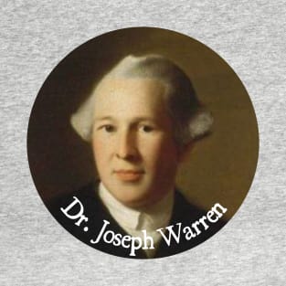 Joseph Warren, Forgotten Founding Father T-Shirt